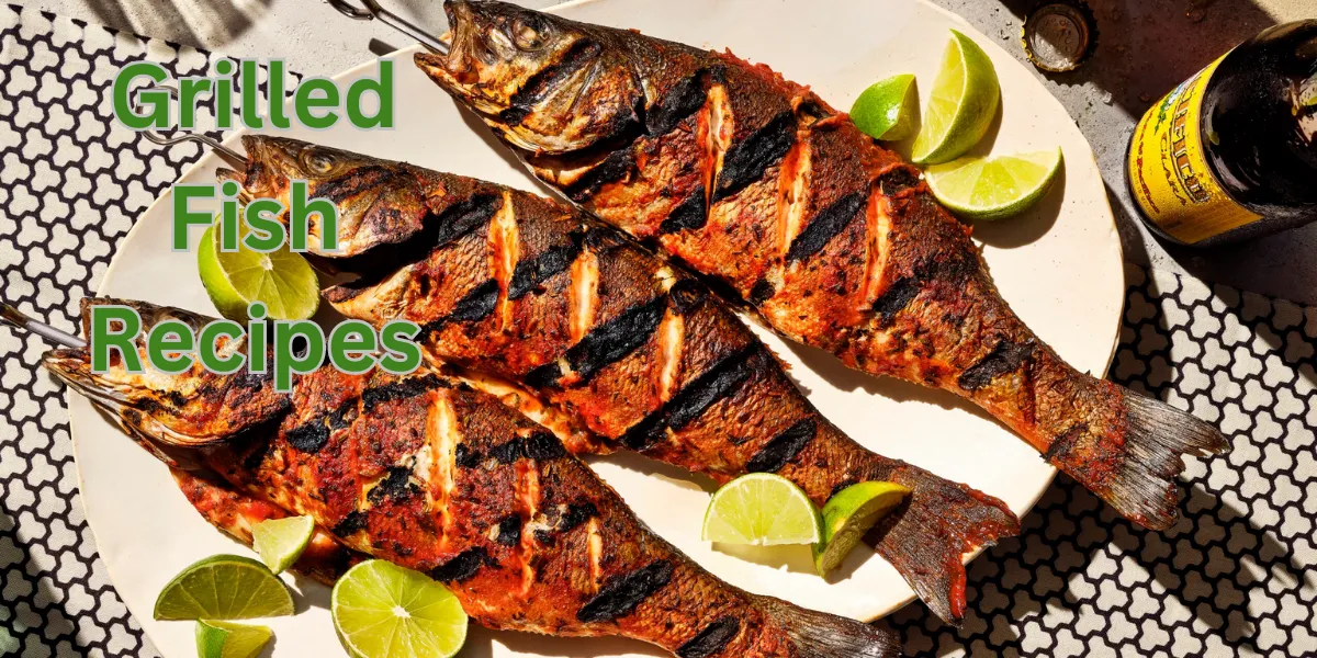 grilled fish recipes