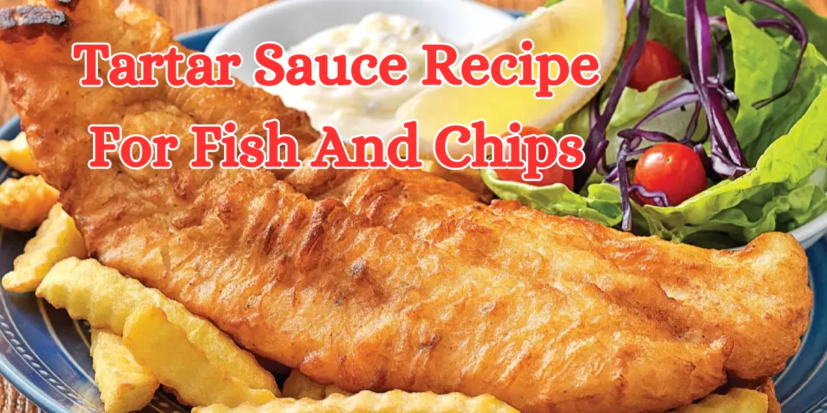 tartar sauce recipe for fish and chips (1)