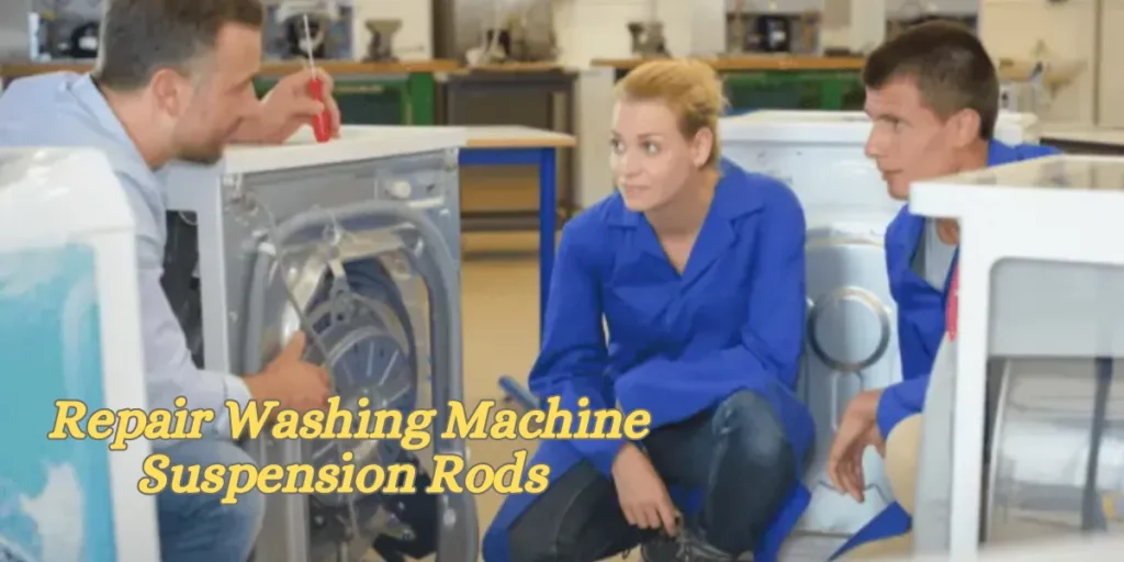 Repairing Washing Machine Suspension Rods