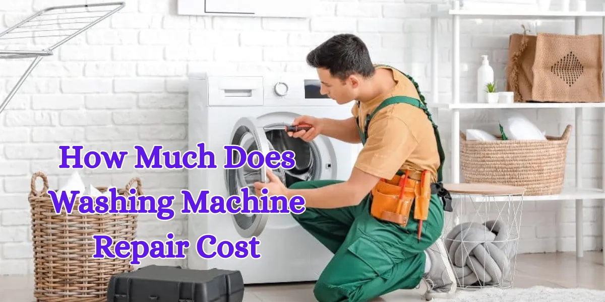 How Much Does Washing Machine Repair Cost (1)