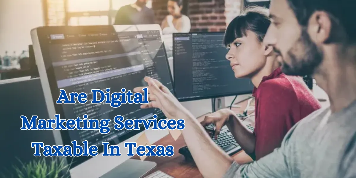 Are Digital Marketing Services Taxable In Texas (1)