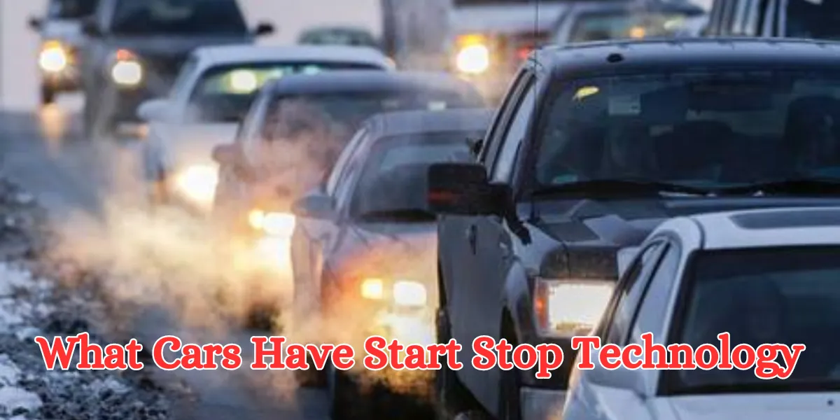 What Cars Have Start Stop Technology